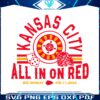 kansas-city-all-in-on-red-big-sunday-svg