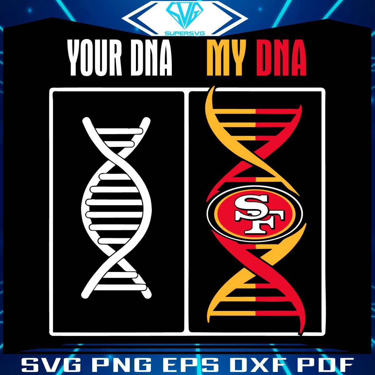 your-dna-my-dna-san-francisco-49ers-svg