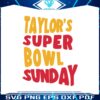 taylors-super-bowl-sunday-svg