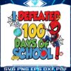 spiderman-i-defeated-100-days-of-school-svg