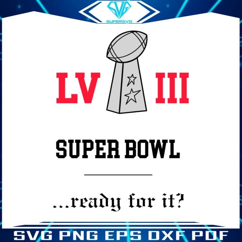 super-bowl-lviii-ready-for-it-svg