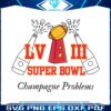 super-bowl-lviii-champagne-problems-svg