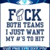 fuck-both-teams-super-bowl-sunday-svg
