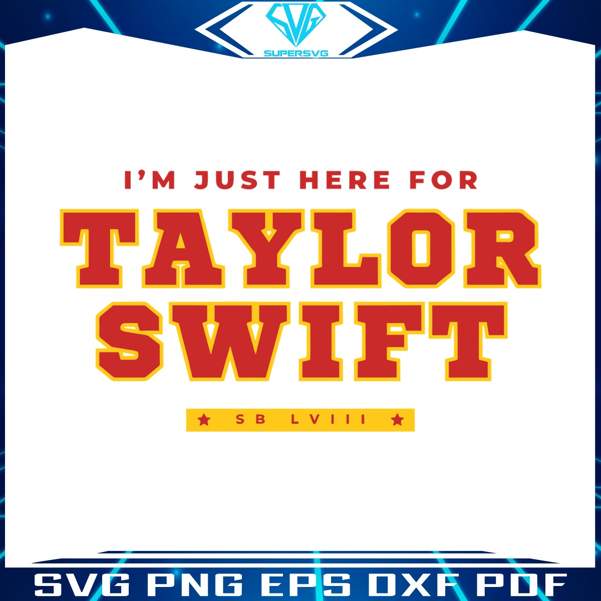 im-just-here-for-taylor-swift-lviii-svg