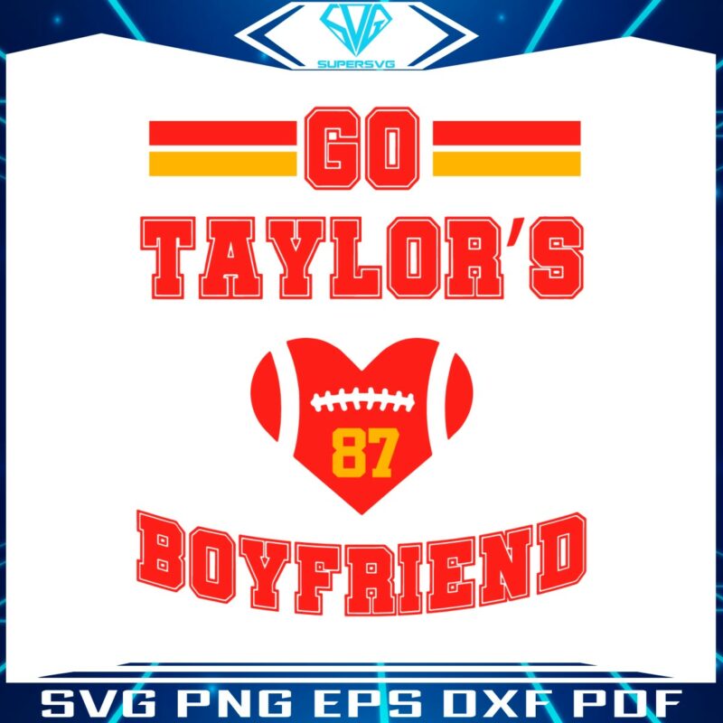 go-taylors-boyfriend-funny-football-svg