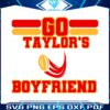 go-taylors-boyfriend-football-super-bowl-svg