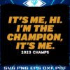 hi-im-the-champion-its-me-kansas-city-svg