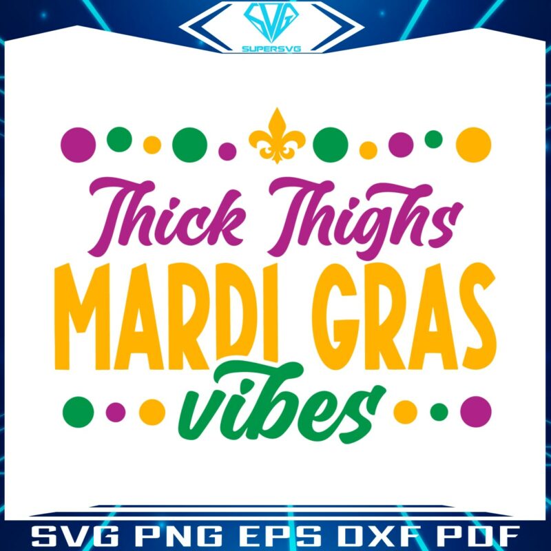 thick-thighs-mardi-gras-vibes-svg