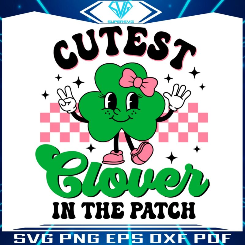 cutest-clover-in-the-patch-svg