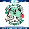 one-lucky-teacher-st-patricks-day-svg