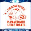 the-road-to-hell-is-paved-with-little-treats-svg