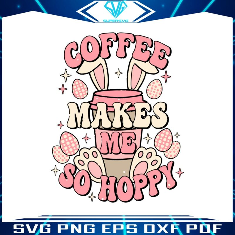coffee-makes-me-so-hoppy-svg