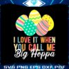 i-love-it-when-you-call-me-big-hoppa-svg