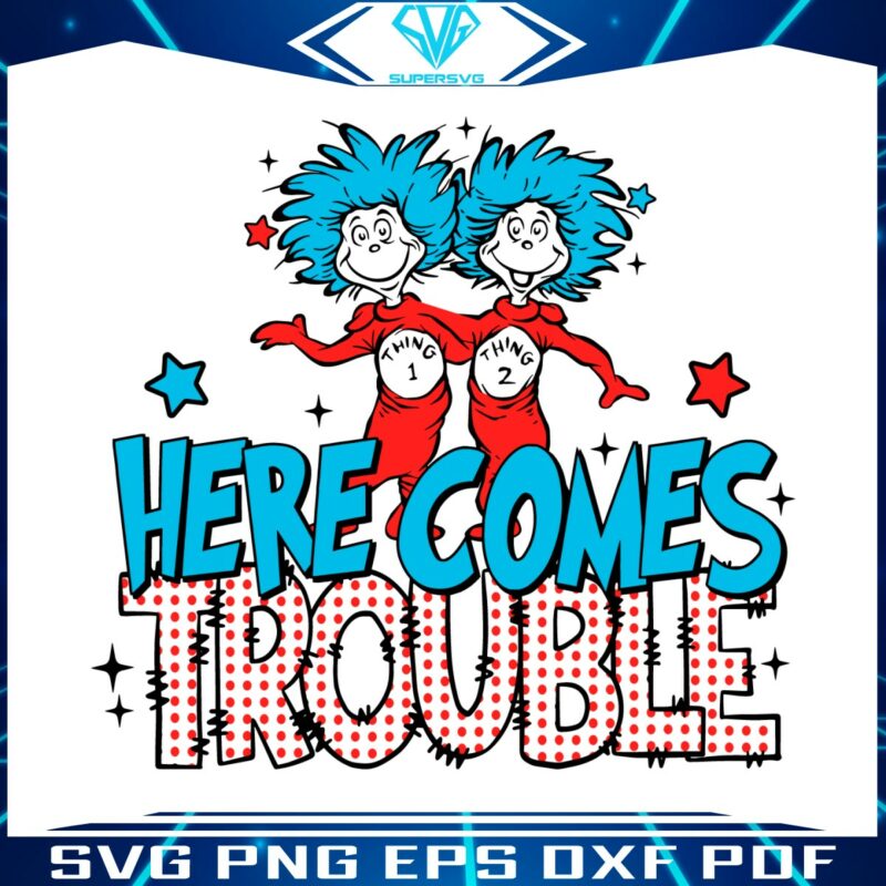 here-comes-trouble-thing-one-thing-two-svg