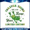 forever-young-leap-year-era-svg