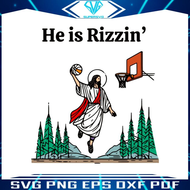 he-is-rizzin-funny-easter-jesus-svg