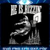 he-is-rizzin-funny-jesus-easter-svg