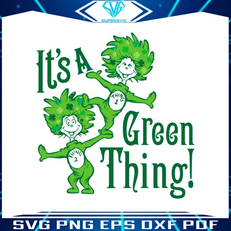 its-a-green-thing-funny-thing-1-thing-2-svg