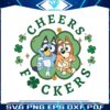 funny-bluey-bingo-cheers-fuckers-svg