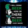 i-will-drink-beer-here-or-there-svg