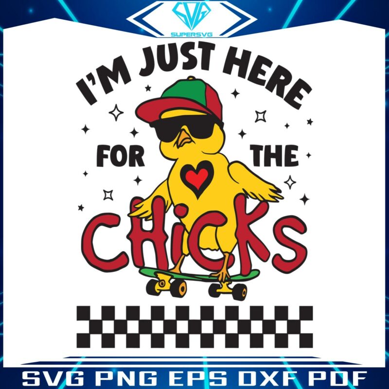 just-here-for-the-chicks-easter-svg
