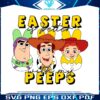 toy-story-easter-is-better-with-my-peeps-svg