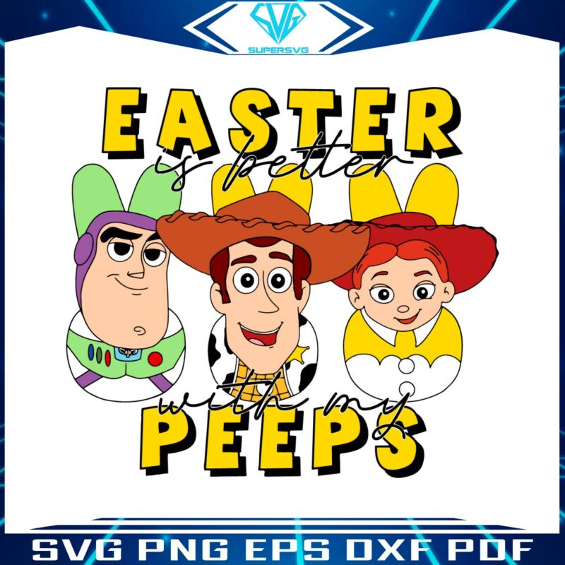 toy-story-easter-is-better-with-my-peeps-svg