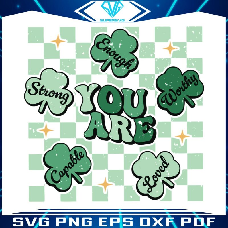 you-are-enough-patricks-day-svg