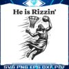 he-is-rizzin-funny-easter-jesus-svg