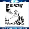 he-is-rizzin-funny-jesus-basketball-svg