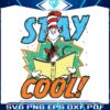 stay-cool-cat-in-the-hat-dr-seuss-svg
