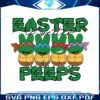 easter-is-better-with-my-peeps-turtle-bunny-svg