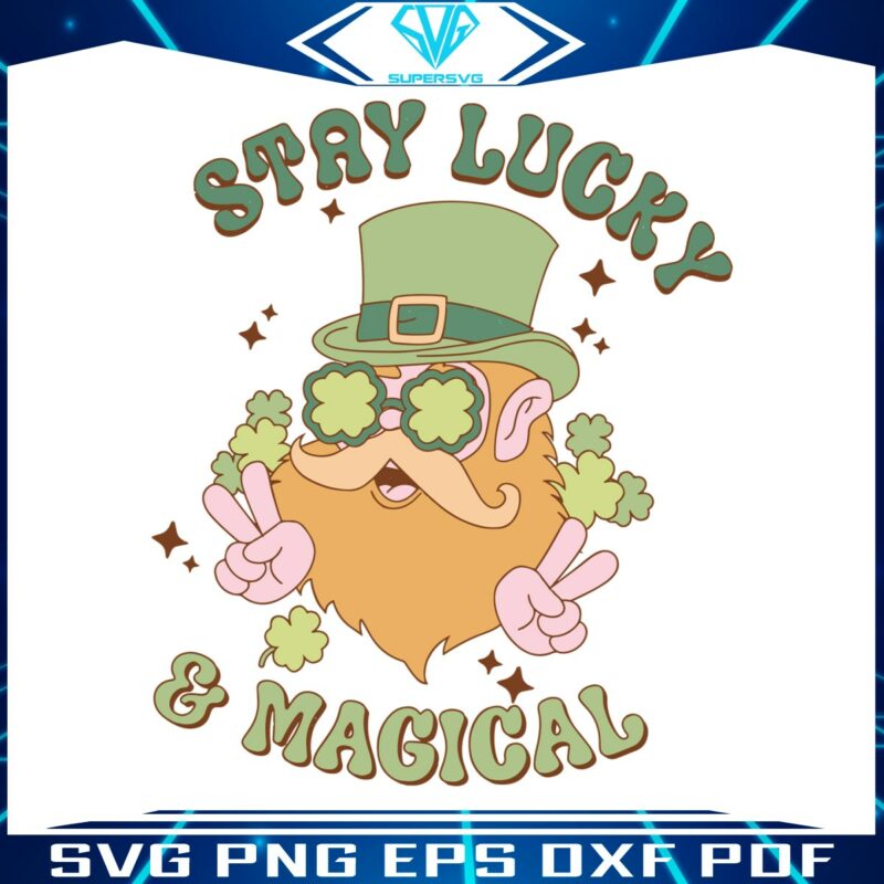 funny-stay-lucky-and-magical-svg