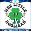 cute-wee-little-hooligan-clovers-svg