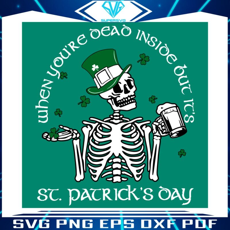 when-you-are-dead-inside-but-its-st-patricks-day-svg