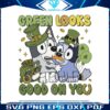 bluey-green-looks-good-on-you-svg