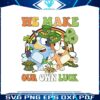 we-make-our-own-luck-bluey-bingo-png