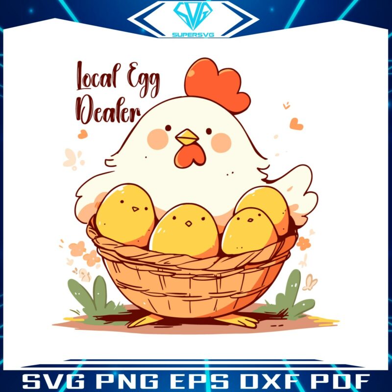 cute-easter-chicken-local-egg-dealer-svg