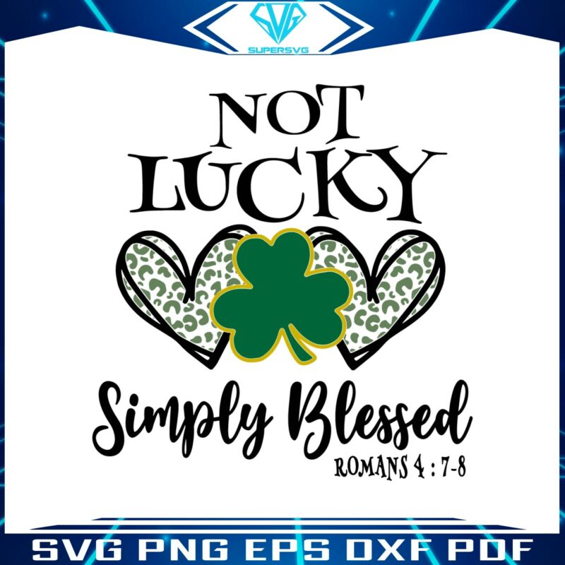 not-lucky-simply-blessed-leaf-clover-svg