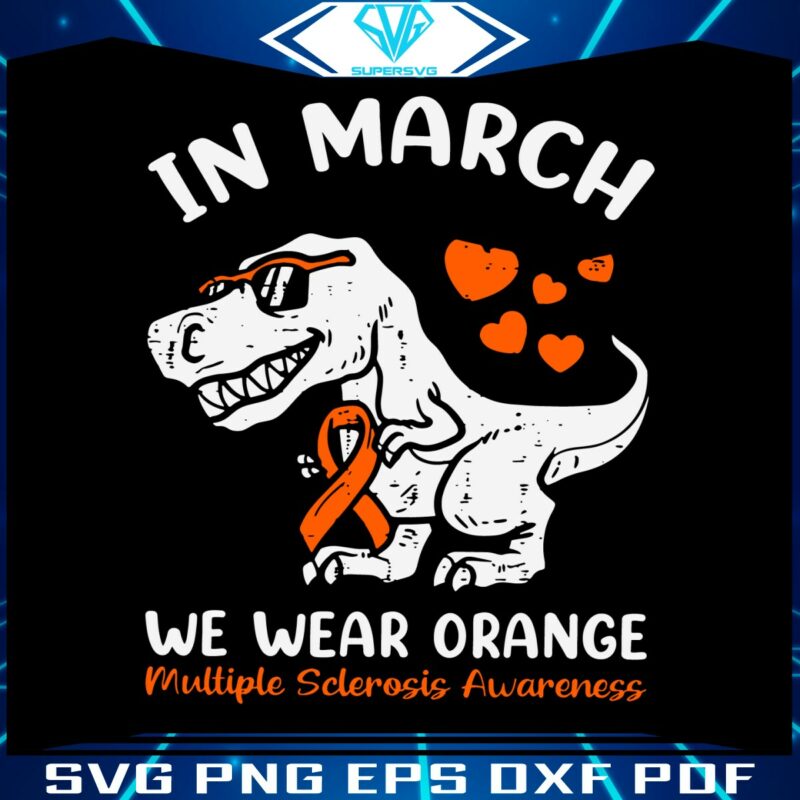 in-march-we-wear-orange-multiple-sclerosis-awareness-svg