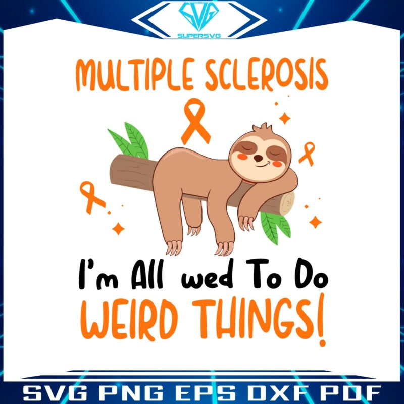 multiple-sclerosis-im-allowed-to-do-weird-things-svg