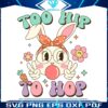 too-hip-to-hop-easter-bunny-svg