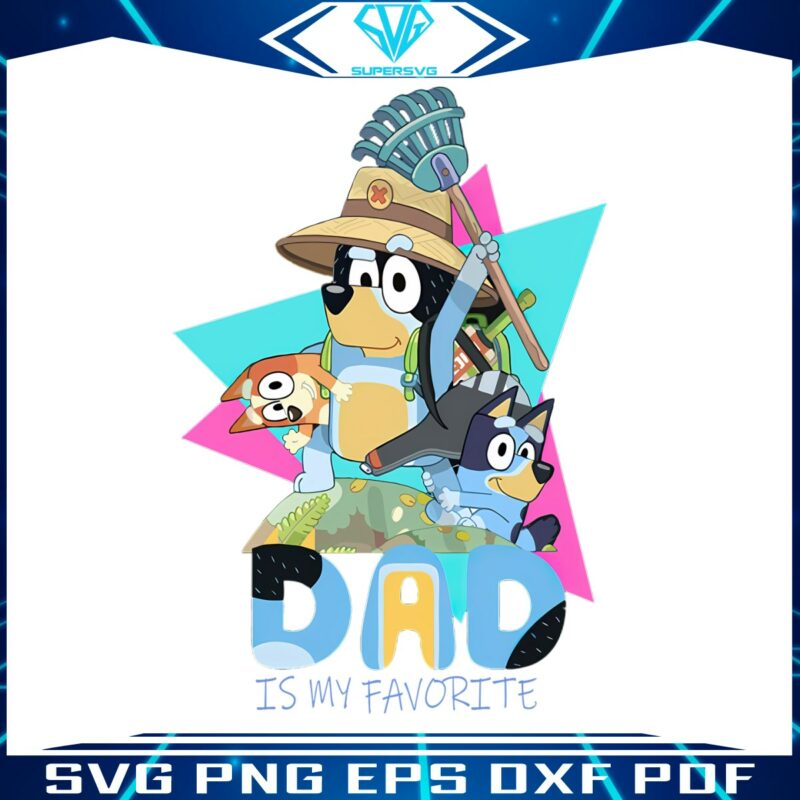 funny-bluey-dad-is-my-favorite-png