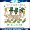 skeleton-its-a-good-day-to-be-lucky-svg