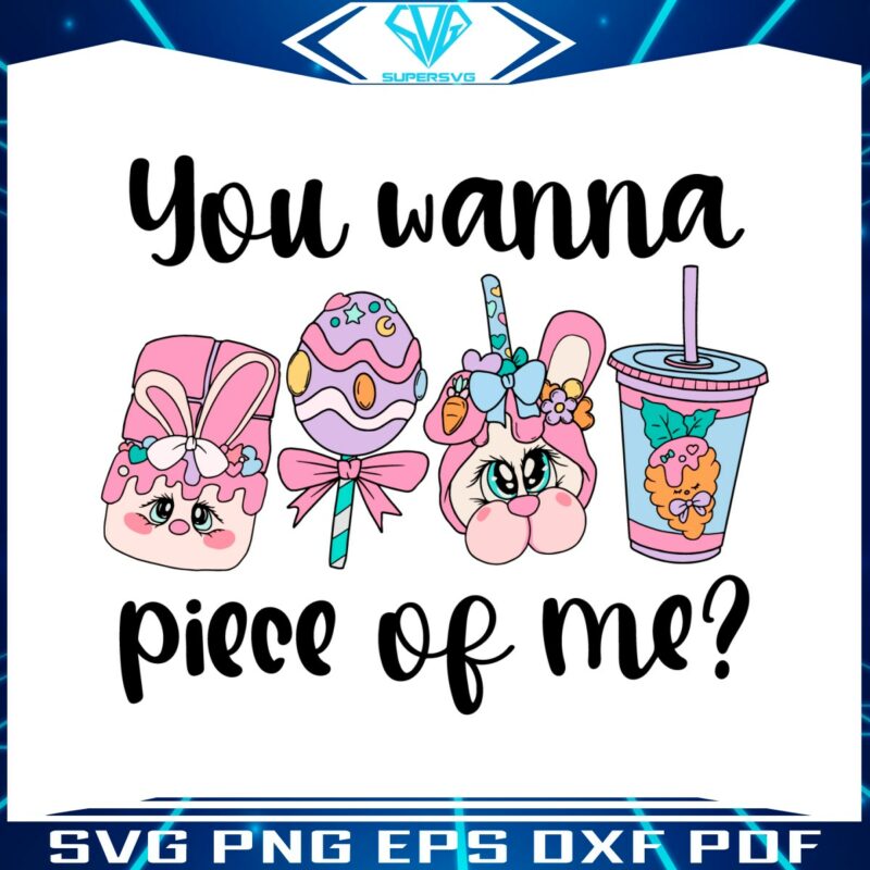 you-wanna-piece-of-me-coffee-easter-svg