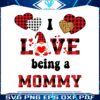grome-i-love-being-a-mommy-svg