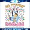 bluey-easter-so-peepin-boujee-png