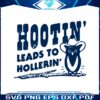hootin-leads-to-hollerin-meme-svg