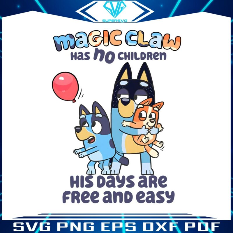 bluey-magic-claw-has-no-children-his-days-are-free-png