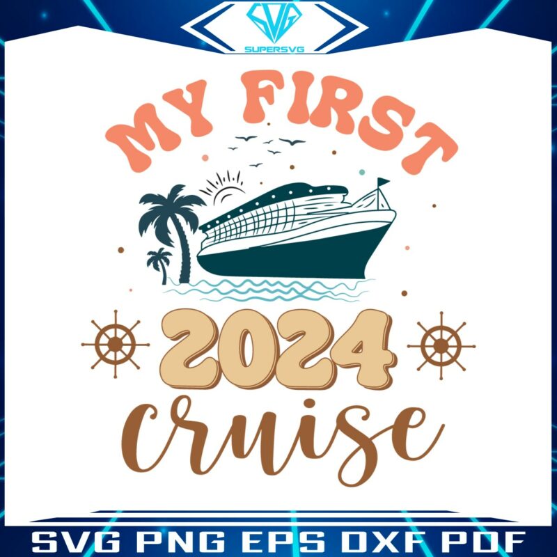 my-first-2024-cruise-family-vacation-svg